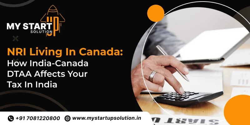 NRI Living in Canada: How India-Canada DTAA Affects Your Tax in India