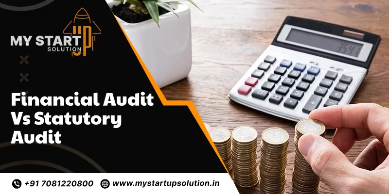 Financial Audit vs Statutory Audit