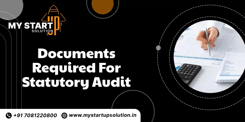 Documents Required for Statutory Audit