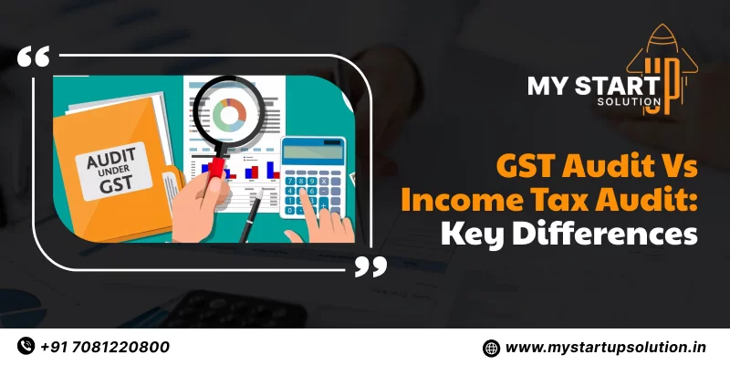 GST Audit vs Income Tax Audit: Key Differences