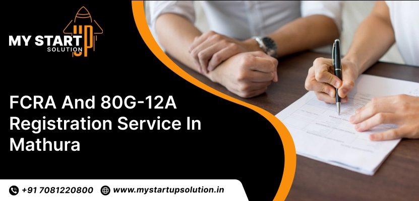 FCRA and 80G-12A Registration service in Mathura