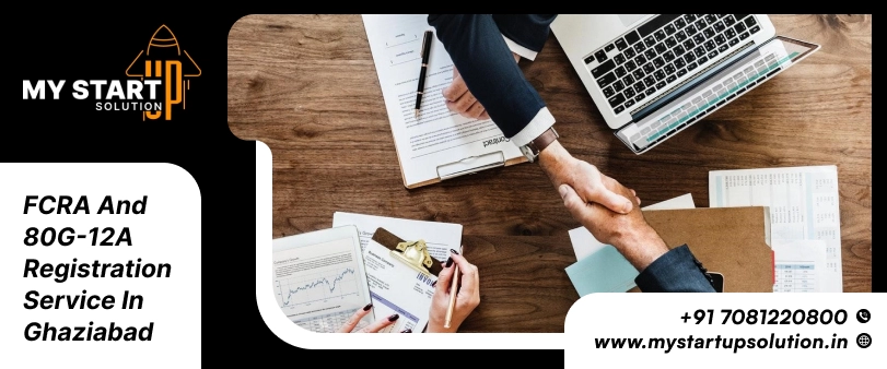 FCRA and 80G 12A Registration in Ghaziabad