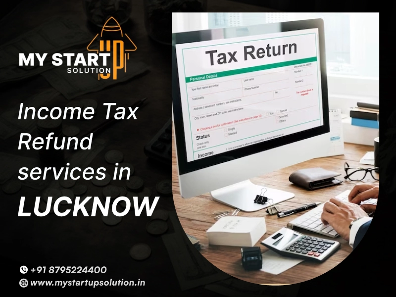 income tax refund services in lucknow