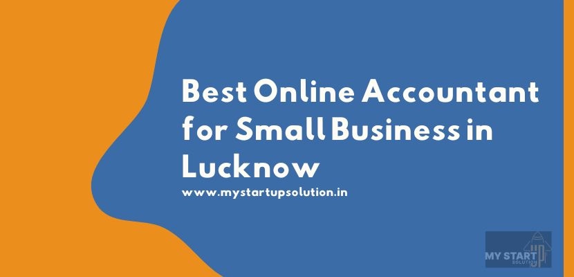 Best Online Accountant for Small Business in Lucknow
