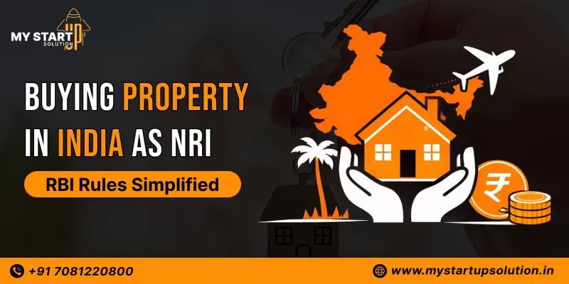 Buying Property in India as NRI – RBI Rules Simplified: My Startup Solution
