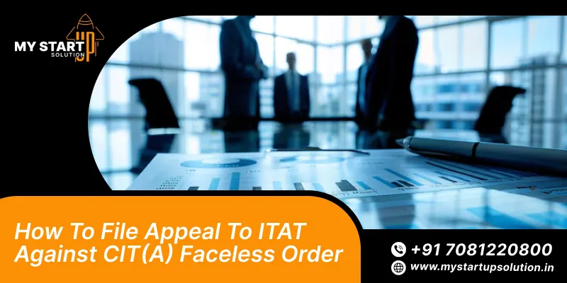 How to File Appeal to ITAT Against CIT(A) Faceless Order
