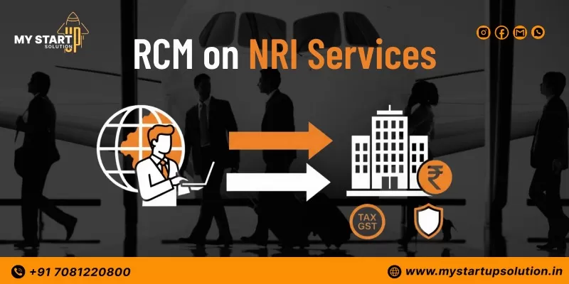 RCM on NRI Services - Complete Guide by MyStartup Solution