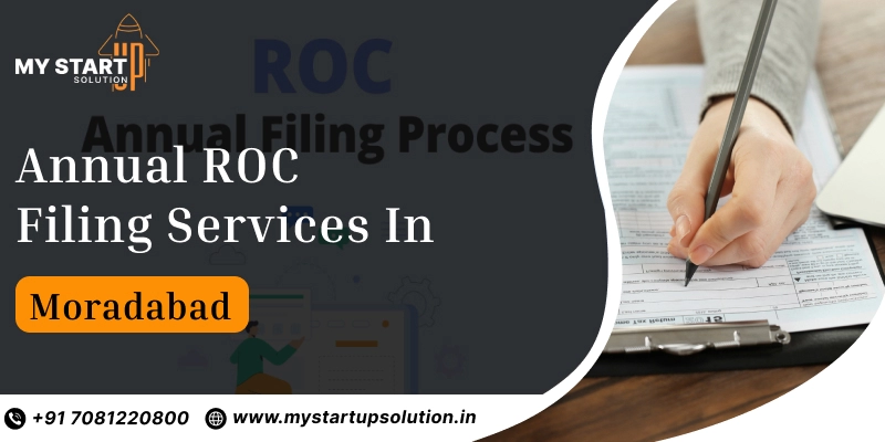 Annual ROC Filing Services Moradabad | My Startup Solution