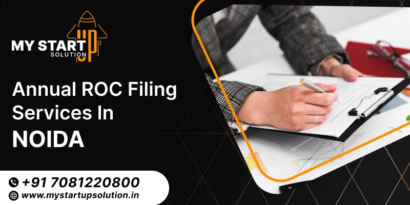 Expert Annual ROC Filing Services in Noida - My Startup Solution