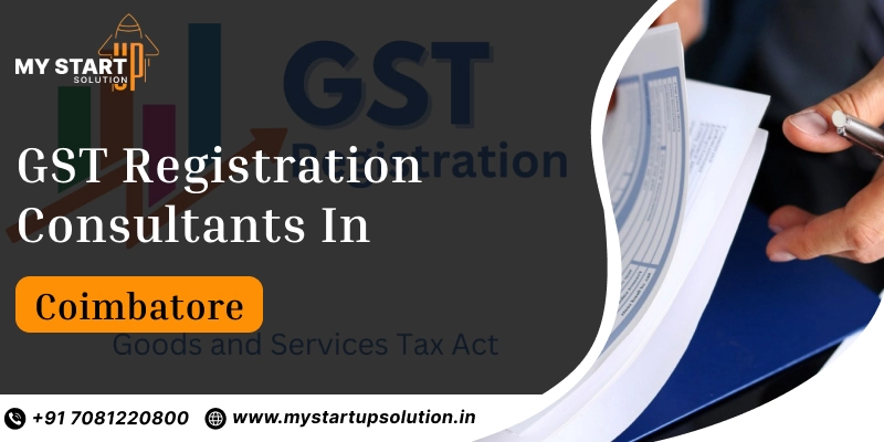GST Registration Consultants in Coimbatore - MY Startup Solution
