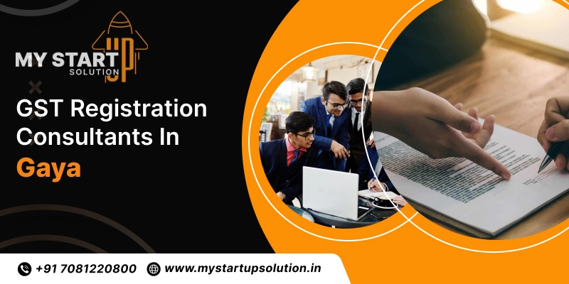 GST Registration Consultants in Gaya - My Startup Solution