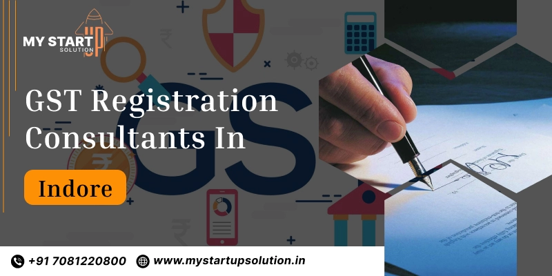 GST Registration Consultants in Indore - My Startup Solution