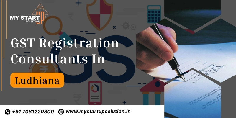 GST Registration Consultants in Ludhiana - My Startup Solution