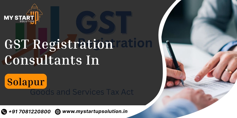 GST Registration Consultants in Solapur - My Startup Solution