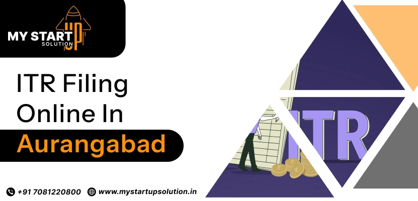 ITR Filing Online in Aurangabad | My Startup Solution