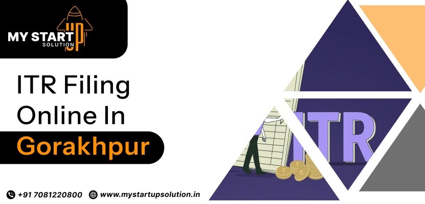 Best ITR Filing Online in Gorakhpur - My Startup Solution