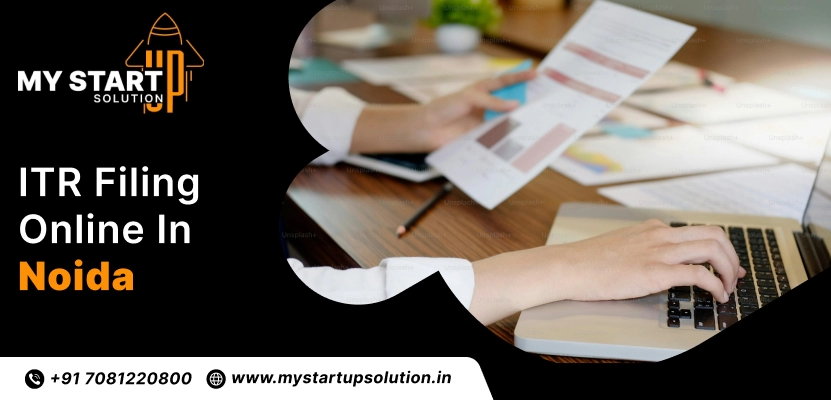 Best ITR Filing Online in Noida - My Startup Solution