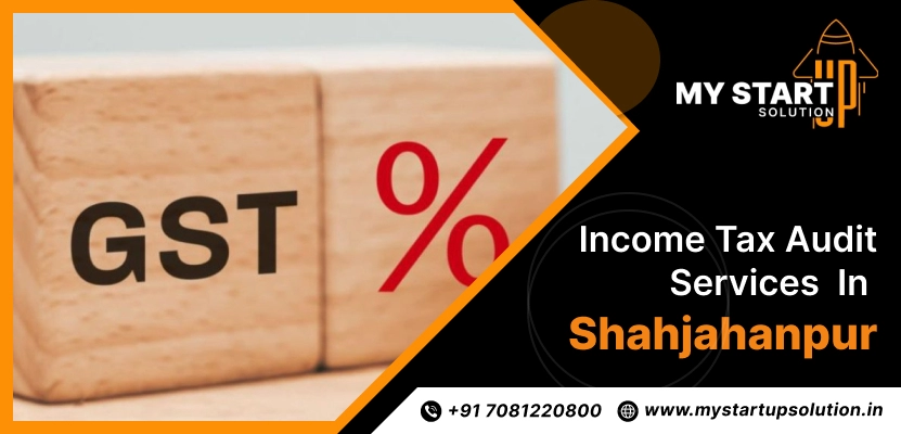 Income tax Audit services in Shahjahanpur