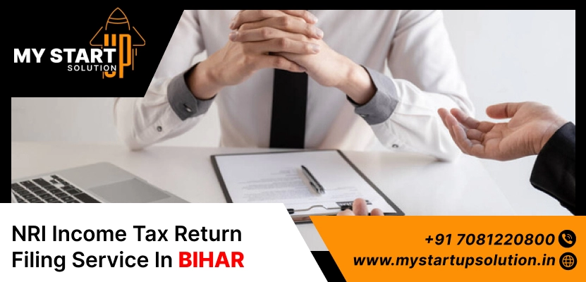 Best NRI Income Tax Return Filing Service in Bihar