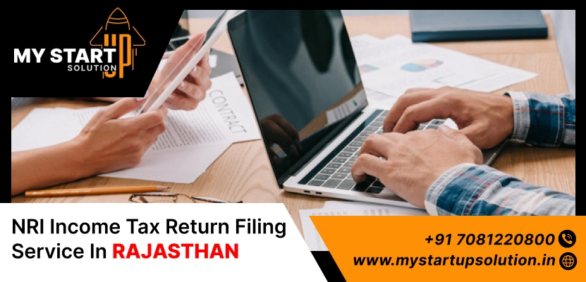 NRI Income Tax Return Filing Service in Rajasthan- My Startup Solutions