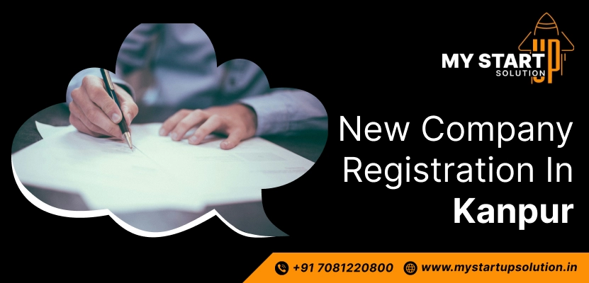 New Company Registration in Kanpur– My Startup Solution