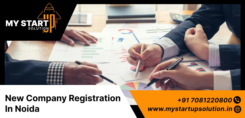 New Company Registration in Noida – My Startup Solution