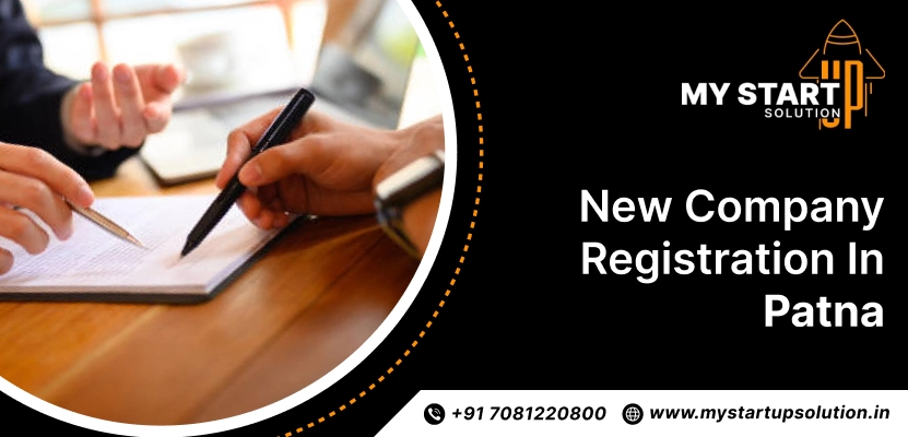 New Company Registration in Patna – My Startup Solution