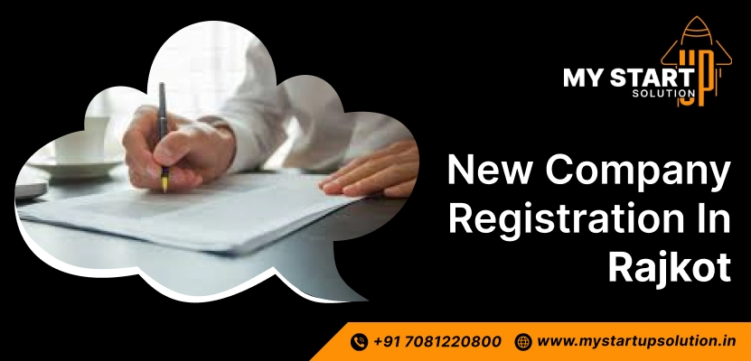 New Company Registration in Rajkot | My Startup Solution