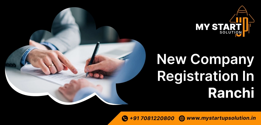 New Company Registration in Ranchi | My Startup Solution