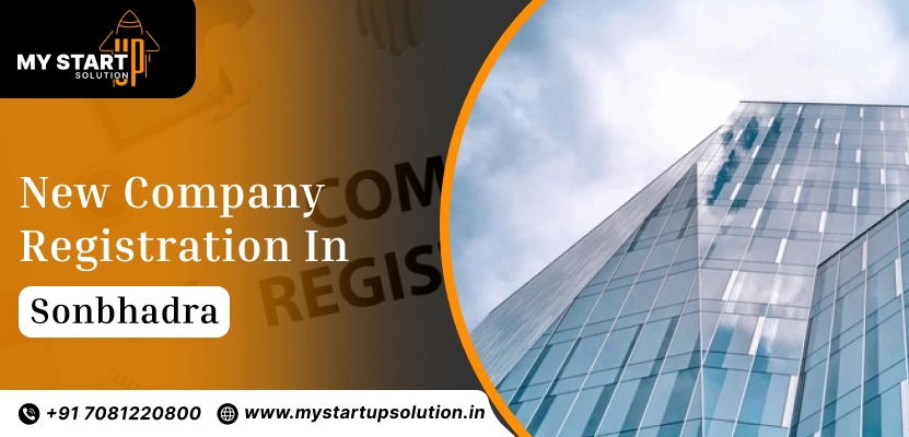 New Company Registration in Sonbhadra