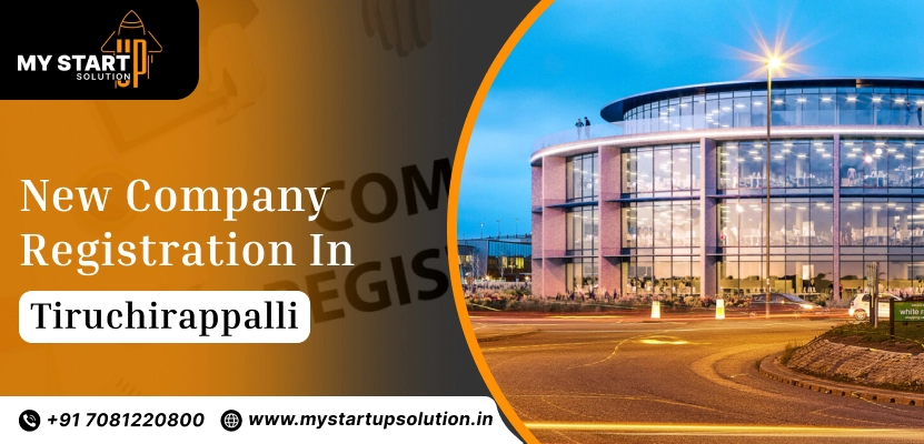 New Company Registration in Tiruchirappalli