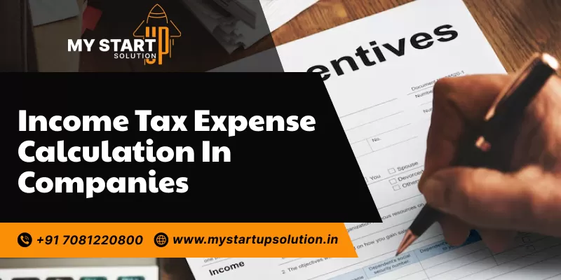 Income Tax Expense Calculation in Companies - My Startup Solution