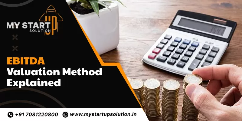 EBITDA Valuation Method Explained by My Startup Solution